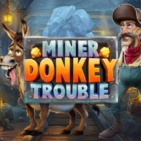 Erlebe den Nervenkitzel mit dem Miner Donkey Trouble Slotspiel